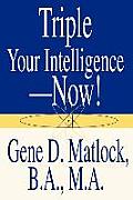 Triple Your Intelligence--Now!
