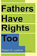 Fathers Have Rights Too