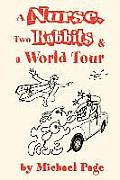 A Nurse, Two Rabbits and a World Tour