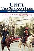 Until the Shadows Flee: A Texas Hill Country Love Story