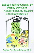 Evaluating the Quality of Family Day Care--An Early Childhood Program in the New Millennium
