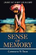 Sense of Memory: Diary of a Bitter Heart