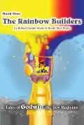Rainbow Builders: Tales of Godwin/The Boy Magician