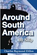 Around South America: By Ship