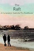 The Raft: A Companion Thought Book to the Boathouse
