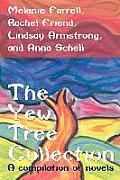 The Yew Tree Collection: A compilation of novels