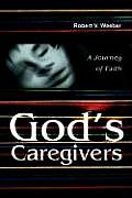 God's Caregivers: A Journey of Faith
