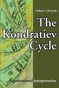 The Kondratiev Cycle: A generational interpretation