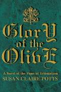 Glory of the Olive: A Novel of the Time of Tribulation