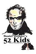 Daniel Webster's 52 Kids