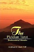 The Pleidian Tarot: Fundamentals of Divination