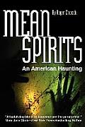 Mean Spirits An American Haunting