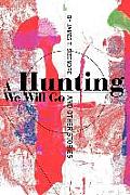 A Hunting We Will Go: And Other Stories
