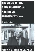Crisis of the African American Architect Conflicting Cultures of Architecture & Black Power