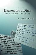 Heaven for a Dime: Memoir of a Small Town Preacher