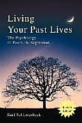 Living Your Past Lives: The Psychology of Past-Life Regression