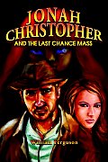 Jonah Christopher and the Last Chance Mass