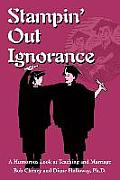 Stampin' Out Ignorance: A Humorous Look at Teaching and Marriage