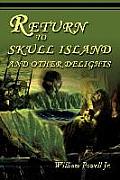 Return to Skull Island and Other Delights