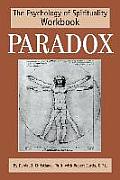 Paradox: The Psychology of Spirituality Workbook