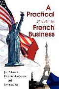 A Practical Guide to French Business