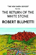The Return of the White Stone: The New Earth Odyssey Part One