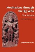 Meditations Through the Rig Veda Four Dimensional Man
