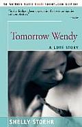 Tomorrow Wendy: A Love Story