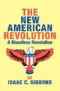 The New American Revolution: A Bloodless Revolution