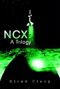 Ncx: A Trilogy