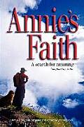 Annie's Faith: A Search for Meaning