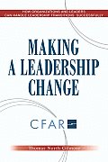 Making a Leadership Change How Organizations & Leaders Can Handle Leadership Transitions Sucessfully