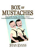 Box Of Mustaches: The darkly funny, true story of how twin brothers survived their mother's madness