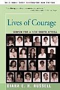 Lives of Courage: Women for a New South Africa
