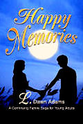 Happy Memories: A Continuing Family Saga for Young Adults