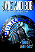 Jake and Bob: Stories of the Poplar Bluff PD