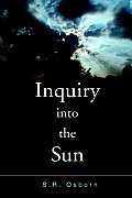 Inquiry Into the Sun