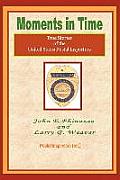 Moments in Time: (True Stories of the United States Postal Inspectors)