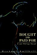 Bought and Paid for: A Jan Phillips Novel