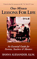 One-Minute Lessons for Life: An Essential Guide for Parents, Teachers & Mentors