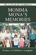 Momma Mona's Memories: Echoes of Children's Laughter