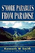 S'more Parables from Paradise