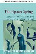 Upstart Spring Esalen & the Human Potential Movement The First Twenty Years