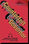 Counterfeit Governor: A Political Murder Mystery Novel