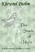 This Shade of Night: A Preternatural, Unlimited Novel