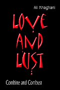 Love and Lust: Combine and Combust