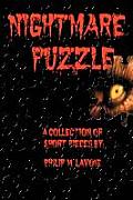 Nightmare Puzzle: A Collection Of Short Pieces By