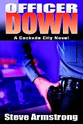 Officer Down: A Cockade City Novel