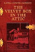 The Velvet Box in the Attic