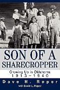 Son of a Sharecropper: Growing Up in Oklahoma 1913-1940